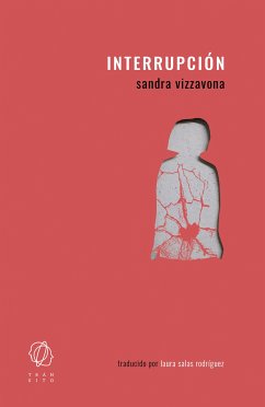 Interrupción (eBook, ePUB) - Vizzavona, Sandra