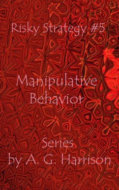 Manipulative Behavior (eBook, ePUB) - Harrison, A. G.