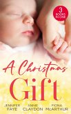 A Christmas Gift: Her Festive Baby Bombshell / Firefighter's Christmas Baby / Midwife's Mistletoe Baby (eBook, ePUB)