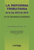 La Reforma Tributaria de la Ley 2010 de 2019. Ley de Crecimiento Económico. Serie Reformas Tributarias -SRT (eBook, PDF)