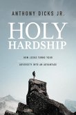 Holy Hardship (eBook, ePUB) Holy Hardship (eBook, ePUB)
