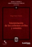 Interpretación de los Contratos Civiles y Estatales. (eBook, PDF)