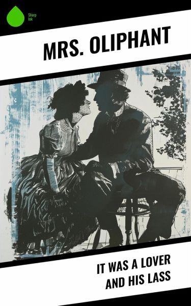 It was a Lover and His Lass (eBook, ePUB)