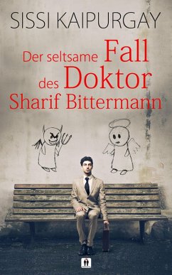 Der seltsame Fall des Doktor Sharif Bittermann (eBook, ePUB) - Kaipurgay, Sissi
