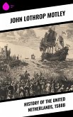 History of the United Netherlands, 1588b (eBook, ePUB)