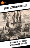 History of the United Netherlands, 1598-99 (eBook, ePUB) History of the United Netherlands, 1598-99 (eBook, ePUB)