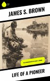 Life of a Pioneer (eBook, ePUB)