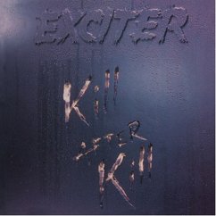 Kill After Kill (Lim.Silver Vinyl) - Exciter