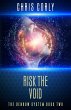 Risk the Void (The Denrow System, #2)... - Bild 1