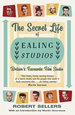 The Secret Life of Ealing Studios (eBook, ePUB) The Secret Life of Ealing Studios (eBook, ePUB)