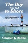 The Boy Who Fell to Shore (eBook, ePUB) The Boy Who Fell to Shore (eBook, ePUB)