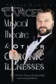 Cancer, Musical Theatre & Other Chronic Illnesses (eBook, ePUB)