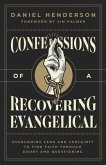 Confessions of a Recovering Evangelical (eBook, ePUB)