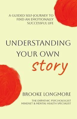 Understanding Your Own Story (eBook, ePUB) Understanding Your Own Story (eBook, ePUB)