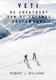 Yeti: De zoektocht van de levende sneeuwman? (eBook, ePUB)