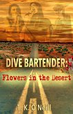 Dive Bartender: Flowers in the Desert (eBook, ePUB)