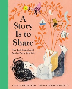 A Story Is to Share (eBook, ePUB) - Higgins, Carter