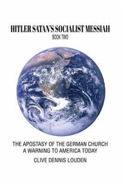 Cover HITLER SATAN'S SOCIALIST MESSIAH - BOOK TWO (eBook, ePUB)