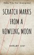 Scratch Marks From A Howling Moon... - Bild 1