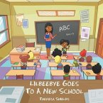 Lilbeebye Goes to a New School (eBook, ePUB)