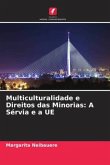 Multiculturalidade e Direitos das Minorias: A Sérvia e a UE