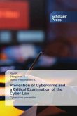 Prevention of Cybercrime and a Critical Examination of the Cyber Law