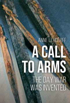 A Call to Arms - Lehoërff, Anne