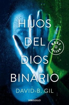 Hijos del Dios Binario / Sons of the Binary God - Gil, David B.