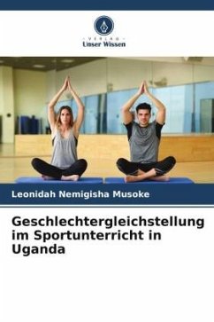 Geschlechtergleichstellung im Sportunterricht in Uganda - Nemigisha Musoke, Leonidah