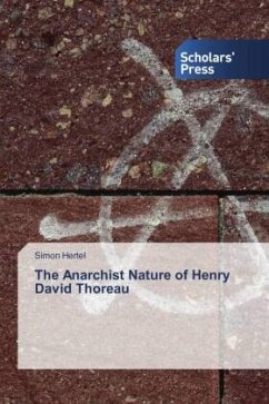 The Anarchist Nature of Henry David Thoreau - Hertel, Simon