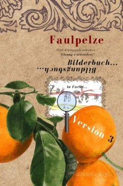 Faulpelze Bilderbuch/Bildungsbuch Version3 - Kuhl, Dennis