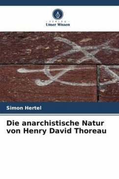 Die anarchistische Natur von Henry David Thoreau - Hertel, Simon