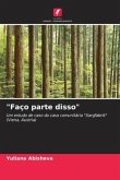 "Faço parte disso"