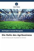 Die Rolle des Agribusiness