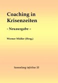 Coaching in Krisenzeiten - Neuausgabe -