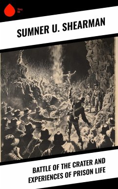 Cover Battle of the Crater and Experiences of Prison Life (eBook, ePUB)