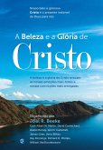 A beleza e a Glória de Cristo (eBook, ePUB)