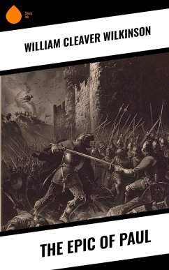 The Epic of Paul (eBook, ePUB) - Wilkinson, William Cleaver