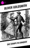 She Stoops to Conquer (eBook, ePUB)