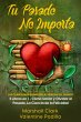 Tu Pasado No Importa (eBook, ePUB) - Bild 1