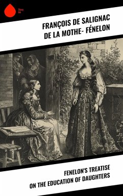 Cover Fenelon's Treatise on the Education of Daughters (eBook, ePUB)