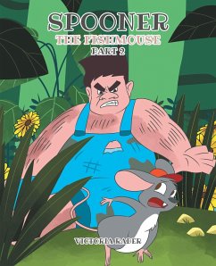 Spooner the Fishmouse Part 2 (eBook, ePUB) - Rader, Victoria