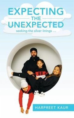 Expecting the Unexpected (eBook, ePUB) - Kaur, Harpreet
