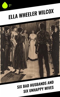 Cover Six Bad Husbands and Six Unhappy Wives (eBook, ePUB)