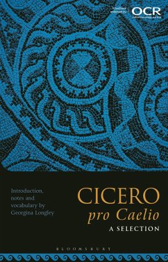 Cicero, pro Caelio: A Selection (eBook, ePUB) - Longley, Georgina