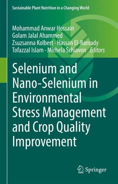 Selenium and Nano-Selenium in Environmental Stress Management and Crop Quality Improvement (eBook, PDF)