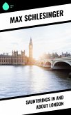 Saunterings in and about London (eBook, ePUB)
