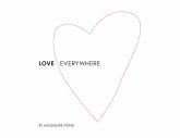 Love Everywhere (eBook, ePUB) Love Everywhere (eBook, ePUB)