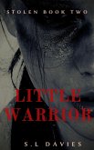 Little Warrior (Stolen, #3) (eBook, ePUB)