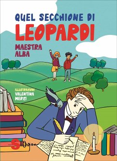 Quel secchione di Leopardi (fixed-layout eBook, ePUB) - Maestra, Alba